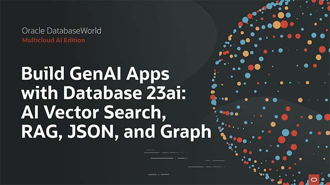 Build GenAI Apps with Oracle Database 23ai