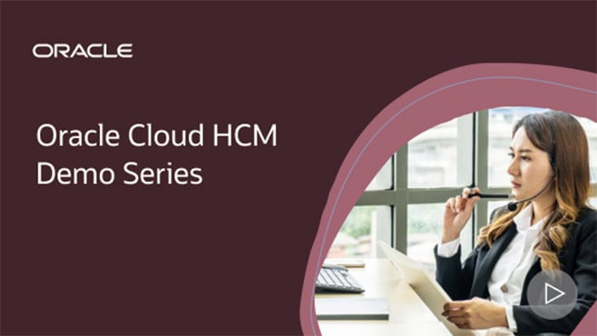Oracle Cloud HCM Demo Series