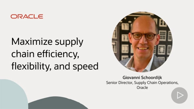 Maximize supply chain efficiency, flexibility, and speed