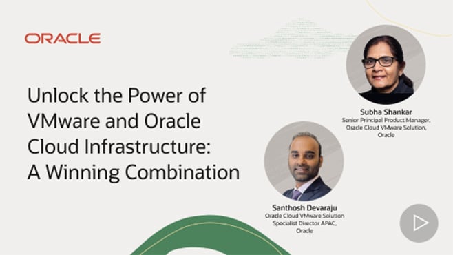 Unlock the Power of VMware and Oracle Cloud Infrastructure (OCI): A Winning Combination